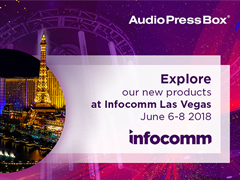 Visit AudioPressBox at InfoComm 2018 in Las Vegas